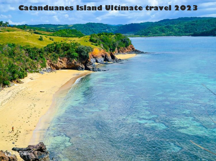 Catanduanes Island Ultimate travel 2023