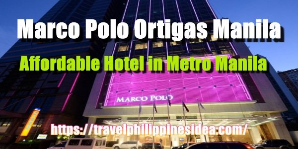 Marco Polo Ortigas Manila