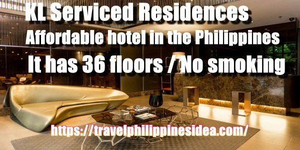 KL Serviced Residences : Affordable hotel in the Philippines