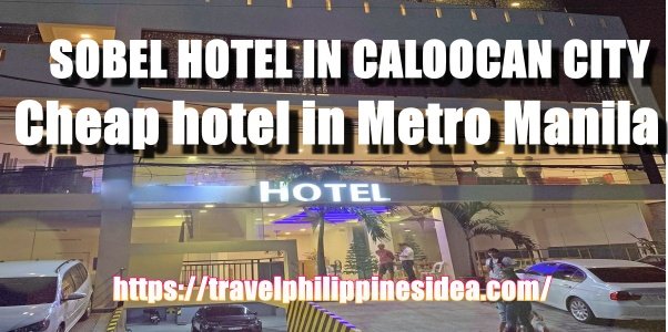 SOBEL HOTEL IN CALOOCAN CITY