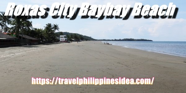 The most amazing tourist spot of Roxas City