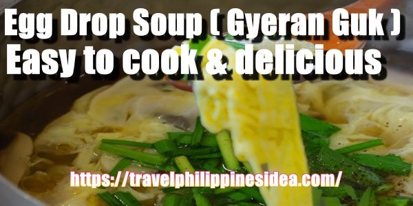 How to cook Egg Drop Soup ( Gyeran Guk )