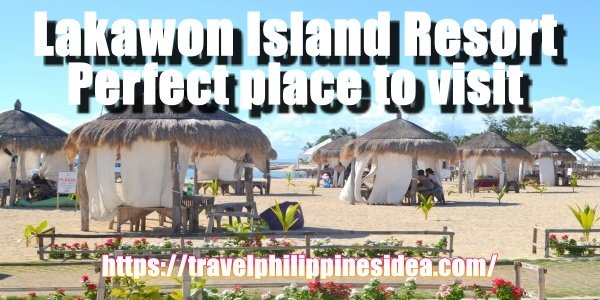 Lakawon Island Resort Travel Guide