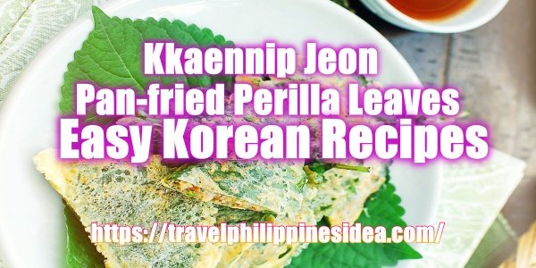 How to Make Pan-fried Perilla Leaves (Kkaennip Jeon) in easy way